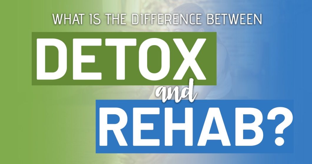 detox vs rehab