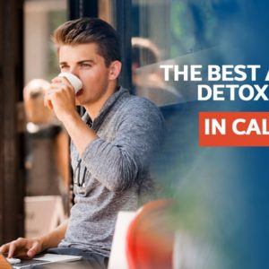 alcohol detox facility in California