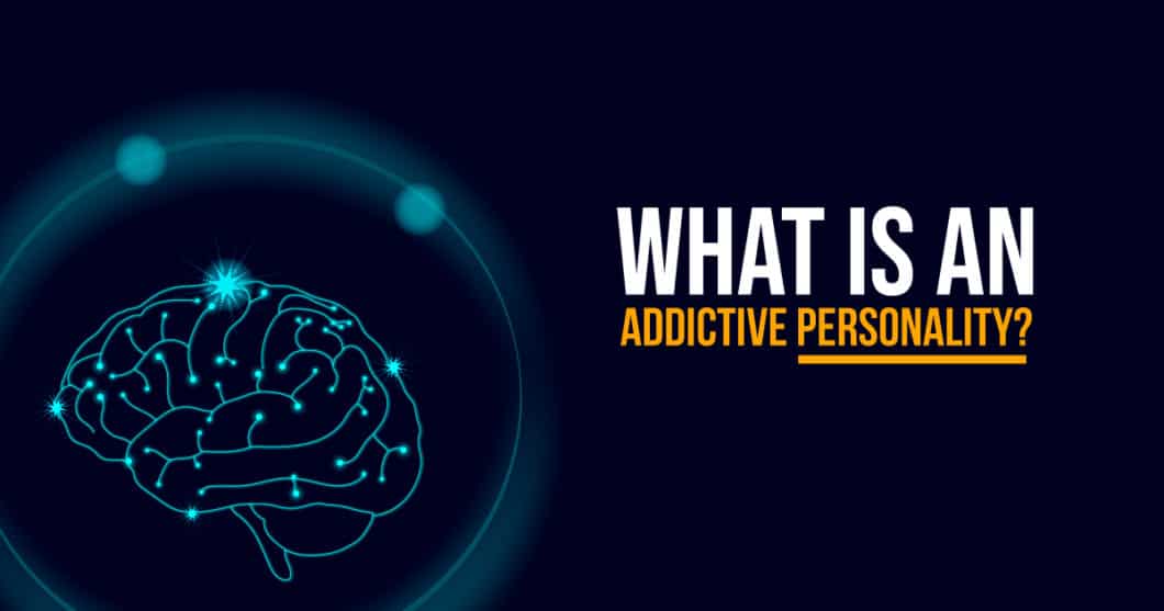 What is an Addictive Personality?