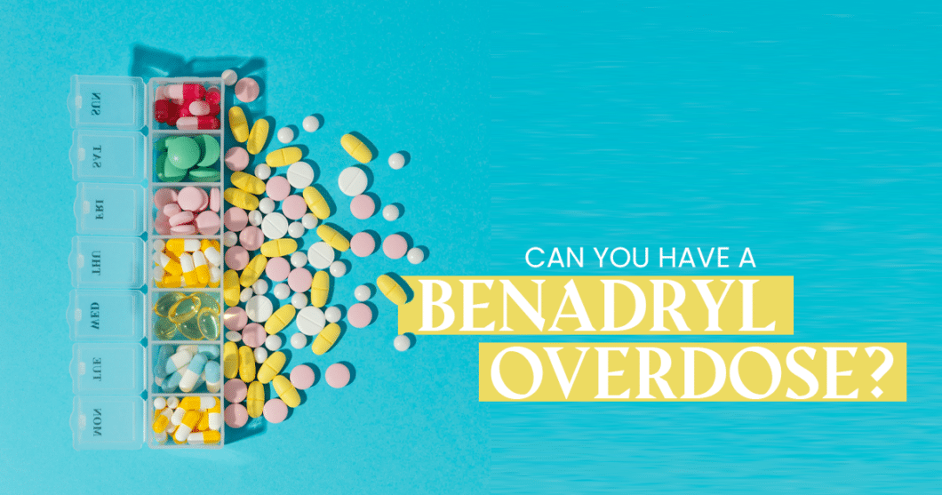 Benadryl overdose