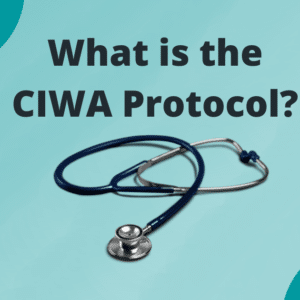 A stethoscope with the text "What is the CIWA Protocol?" written on it.