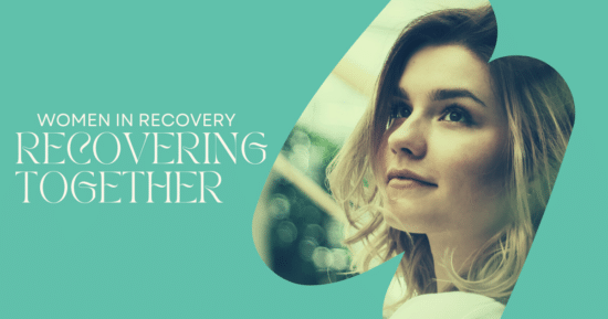 A woman in the background with a text that says "Women in Recovery Recovering Together."