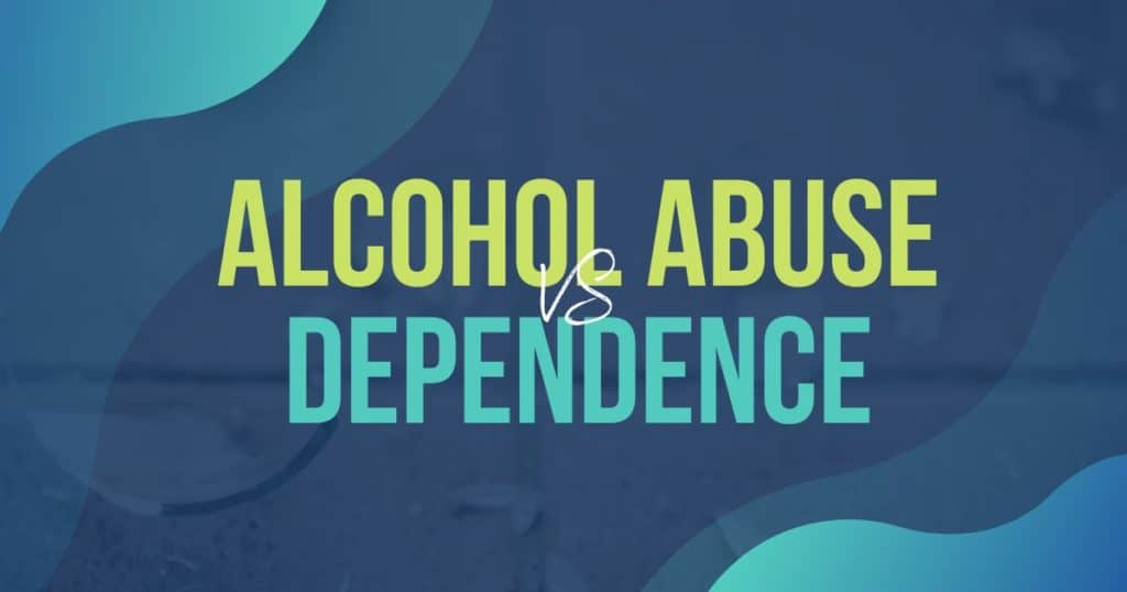 A comparison of alcohol abuse and dependence, with the two terms defined in text and illustrated with different images. The background is blue.