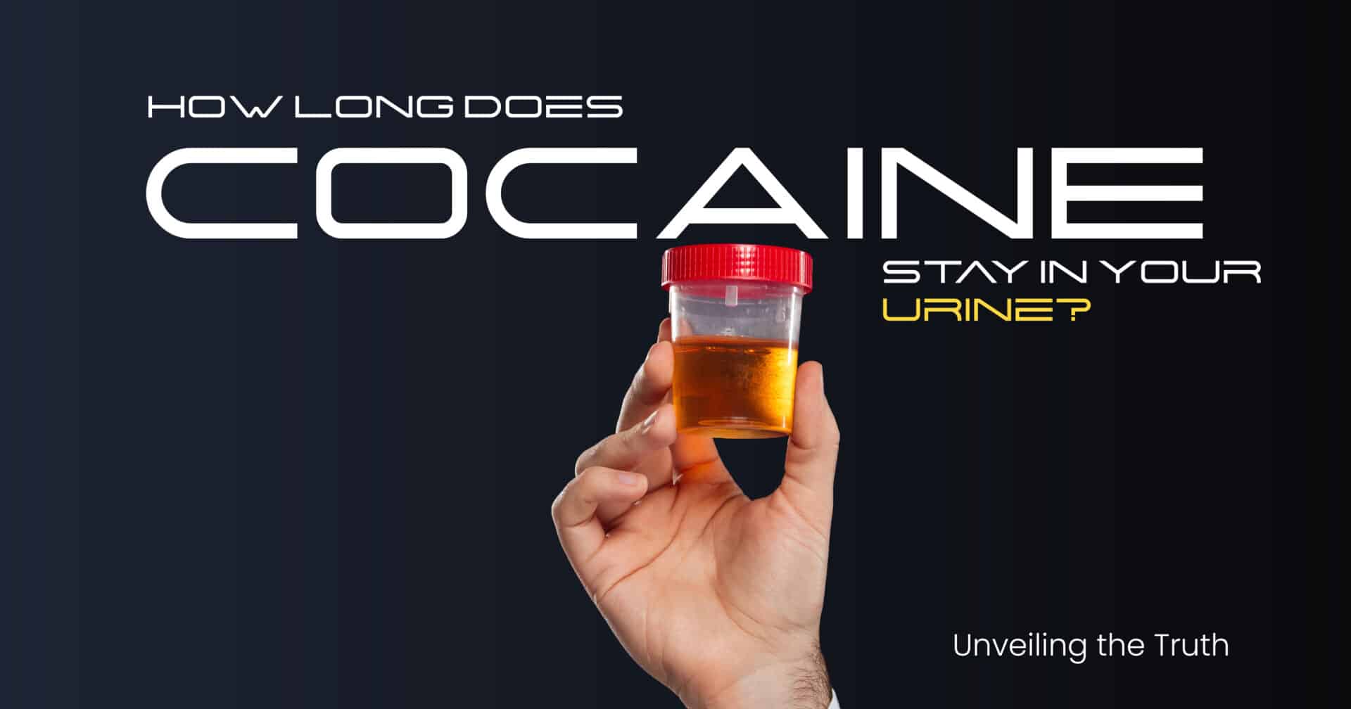 Cocaine in Urine - Duration & Detection Times Explained