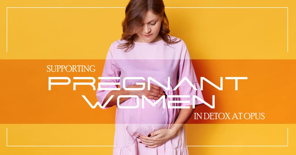 Pregnant Women in Detox