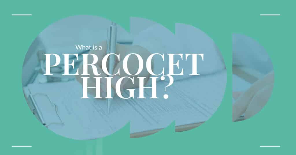 Percocet High