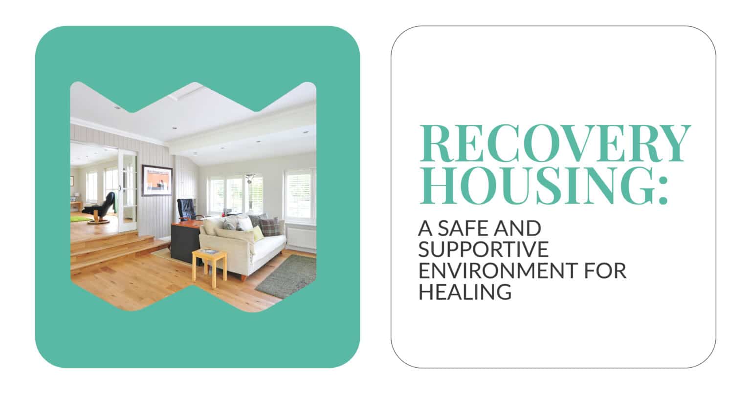 Recovery Housing in Rehabilitation