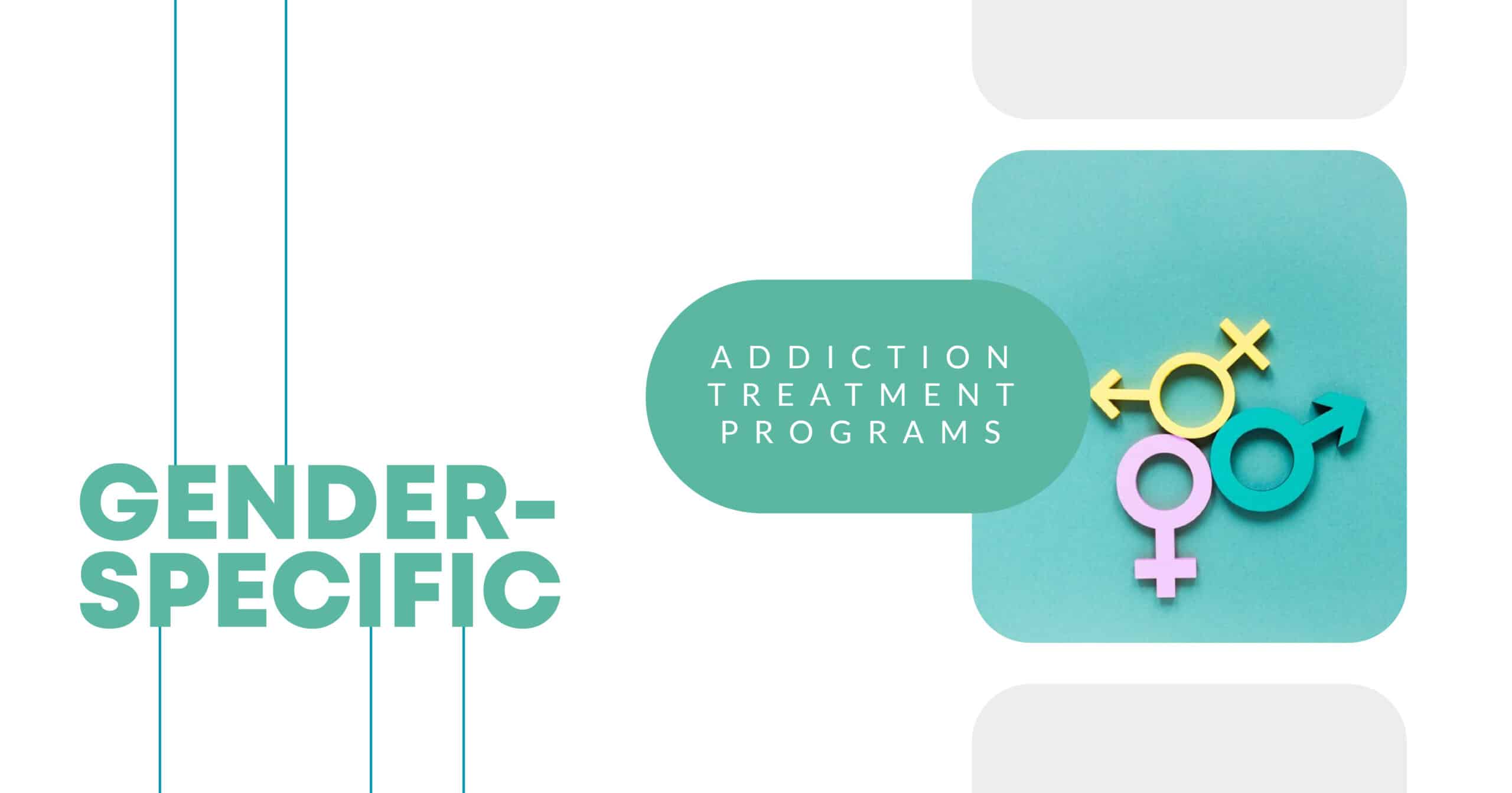 gender-specific addiction treatment