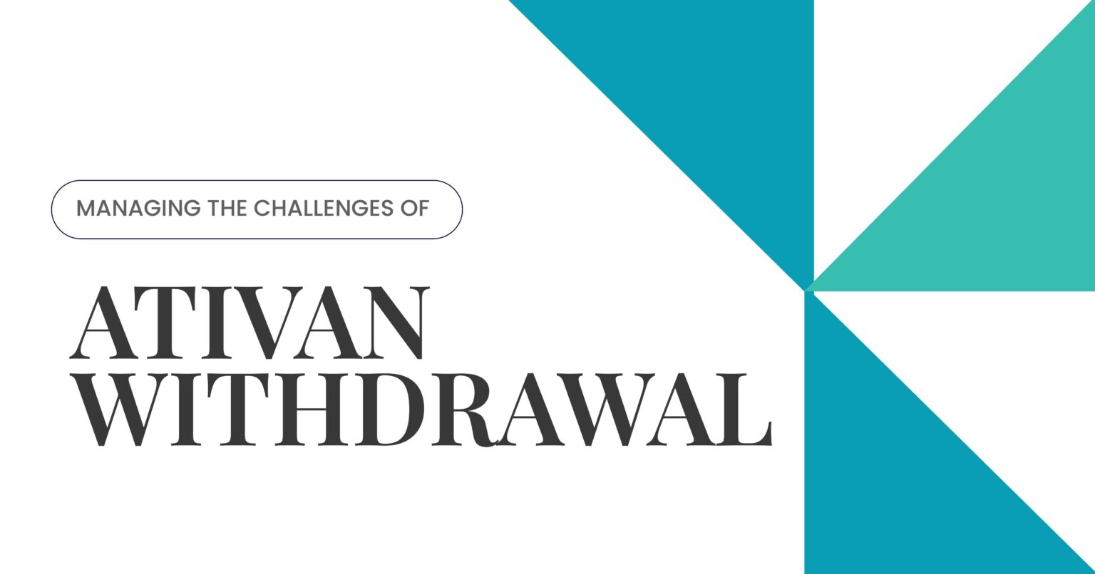 Managing Ativan Withdrawal: Understanding challenges and seeking support for safe benzodiazepine detox and recovery.