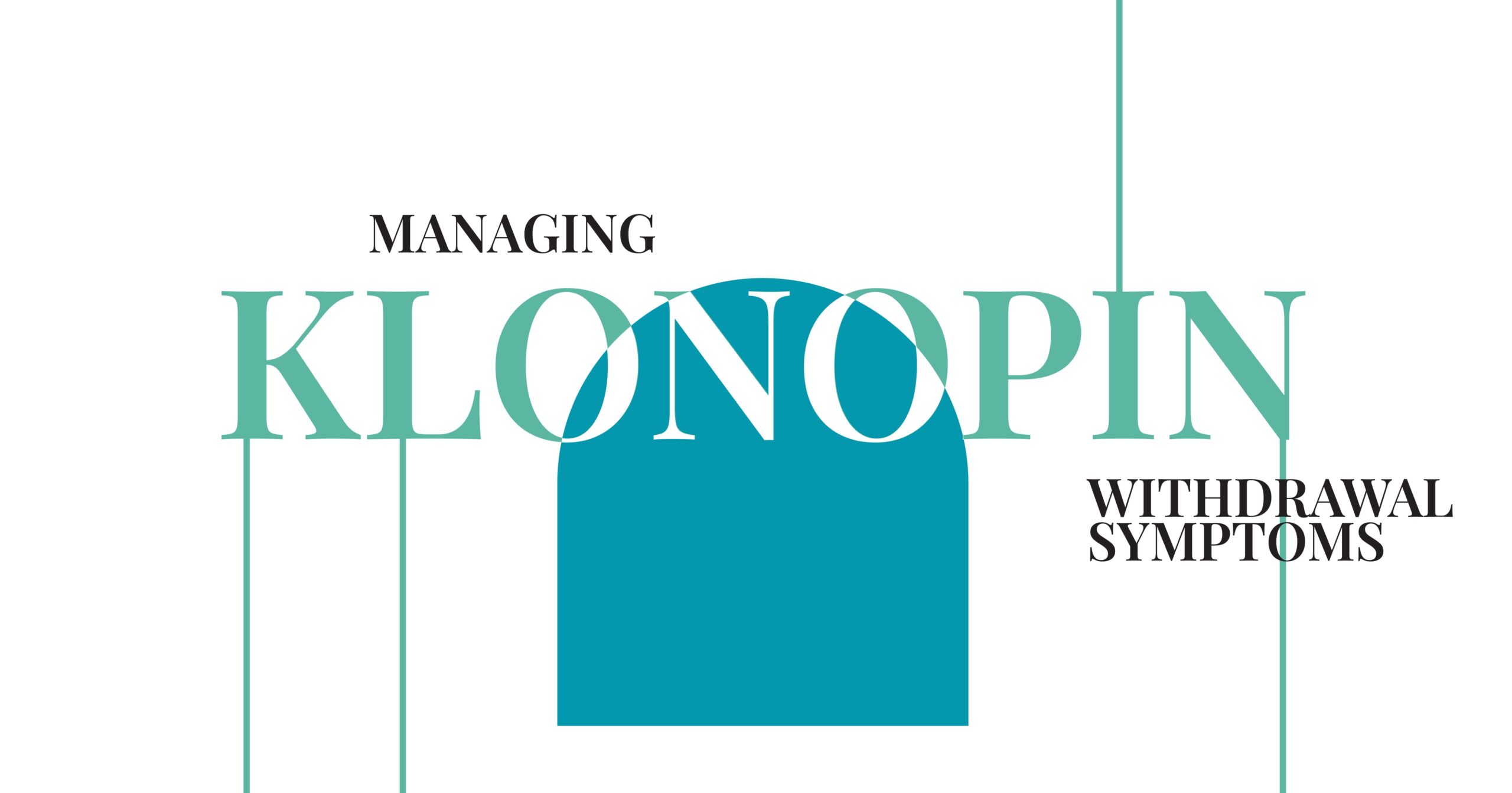 Managing Klonopin withdrawal symptoms. Informative graphic about Klonopin detox and overcoming withdrawal effects.