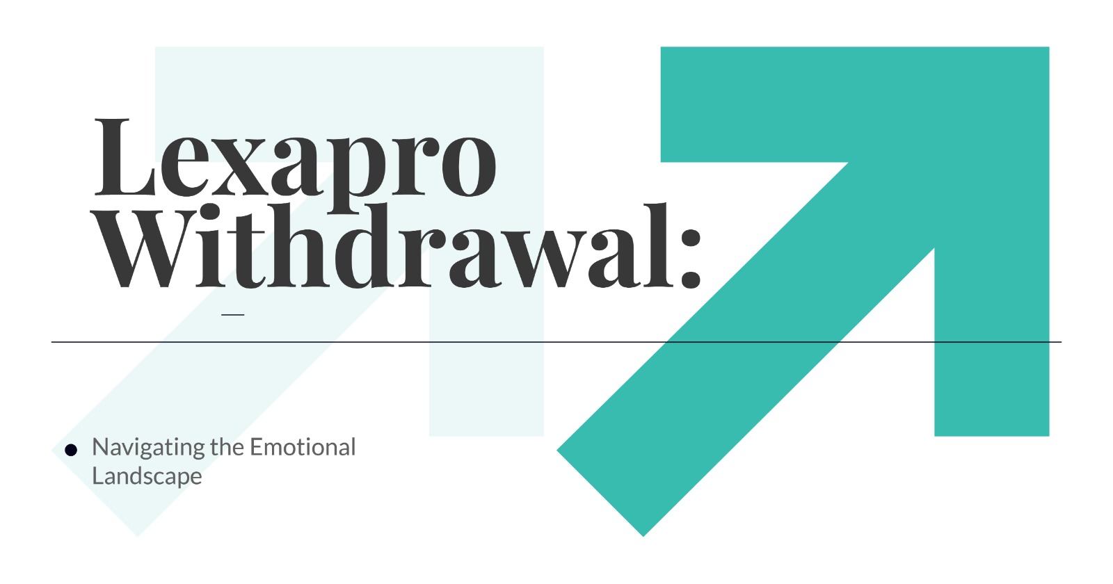 Lexapro Withdrawal: Navigating the Emotional Landscape. Info on antidepressant withdrawal symptoms & management strategies.