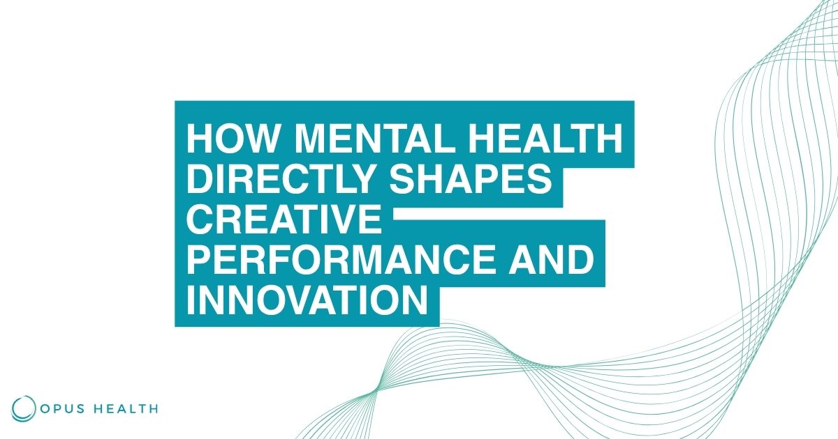 Teal title blocks read: 'How mental health directly shapes creative performance and innovation,' with decorative teal wave lines and the Opus Health logo in the corner.